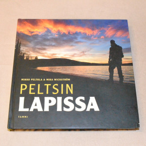 Mikko Peltola & Mika Wickström Peltsin Lapissa